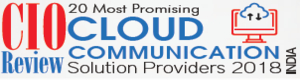 20 Most Promising Cloud Communication Solutions Providers- 2018